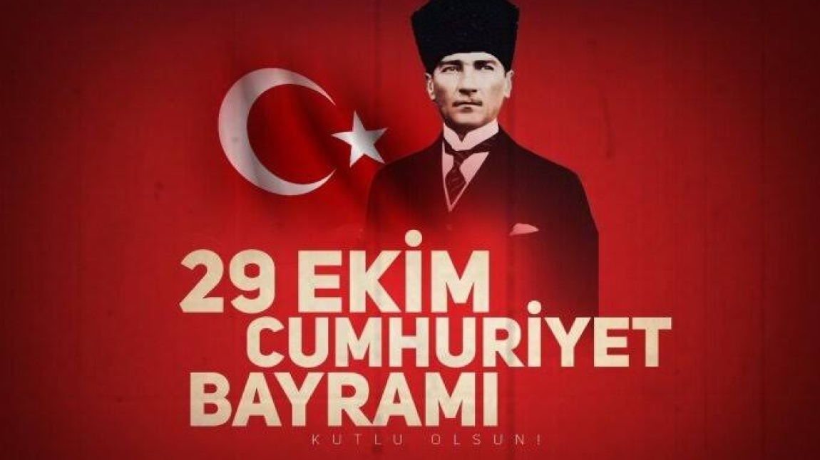 29 EKİM CUMHURİYET BAYRAMIMIZ KUTLU OLSUN